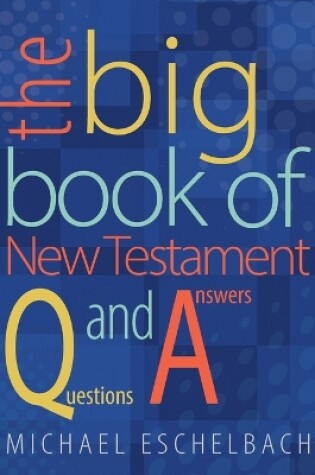 Cover of The Big Book of New Testament Questions and Answers