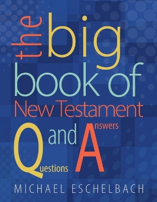 Book cover for The Big Book of New Testament Questions and Answers