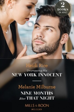 Cover of Unwrapping His New York Innocent / Nine Months After That Night