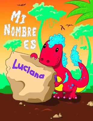 Book cover for Mi Nombre es Luciana