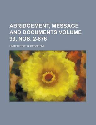 Book cover for Abridgement, Message and Documents Volume 93, Nos. 2-876