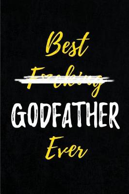 Book cover for Best F*cking Godfather Ever