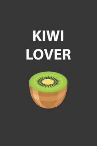 Cover of Kiwi Lover Notebook