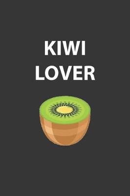 Book cover for Kiwi Lover Notebook