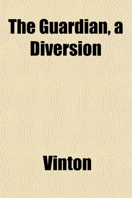 Book cover for The Guardian, a Diversion