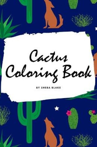 Cover of Cactus Coloring Book for Children (8x10 Coloring Book / Activity Book)