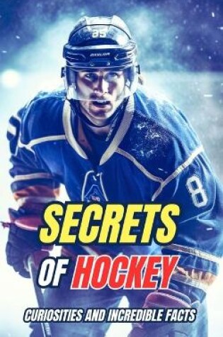 Cover of Secrets of Hockey