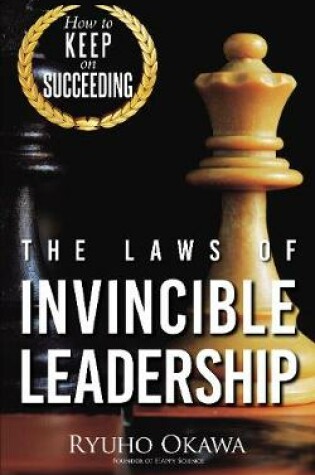 Cover of The Laws of Invincible Leadership