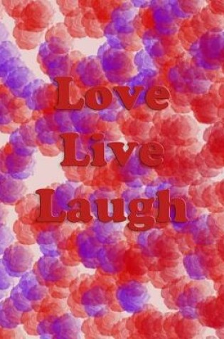 Cover of Love Live Laugh