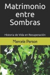 Book cover for Matrimonio entre Sombras