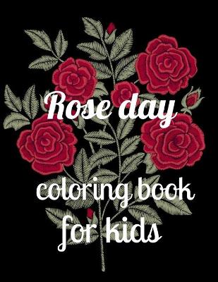 Book cover for Rose day coloring book for kids