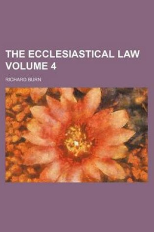 Cover of The Ecclesiastical Law Volume 4