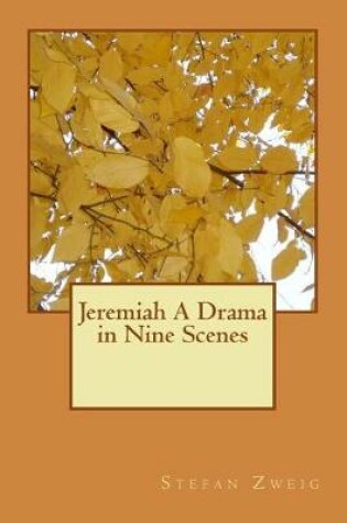 Cover of Jeremiah A Drama in Nine Scenes