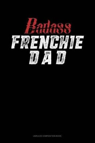 Cover of Badass Frenchie Dad