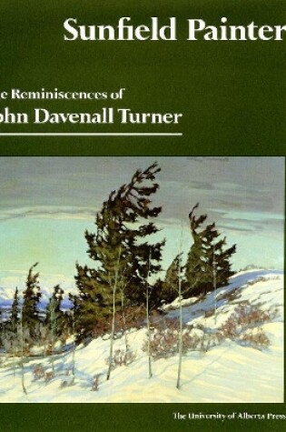 Cover of Sunfield Painter: The Reminiscences of John Davenall Turner
