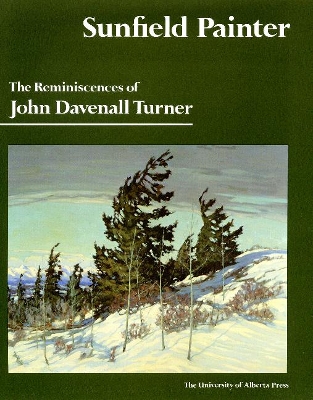Book cover for Sunfield Painter: The Reminiscences of John Davenall Turner