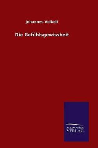 Cover of Die Gefuhlsgewissheit