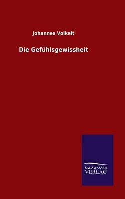 Book cover for Die Gefuhlsgewissheit