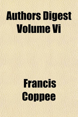 Book cover for Authors Digest Volume VI