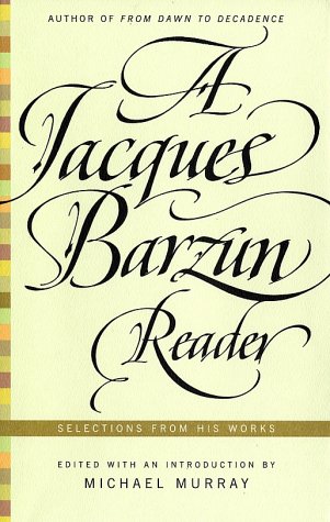 Book cover for A Jacques Barzun Reader