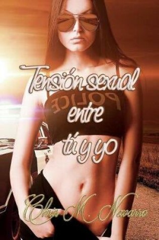 Cover of Tension Sexual Entre Tu Y Yo