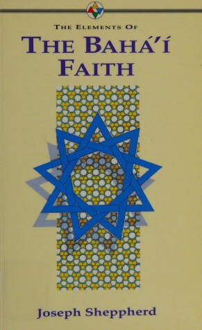 Cover of The Elements of the Baha'i Faith