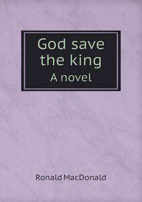 Book cover for God save the king A novel