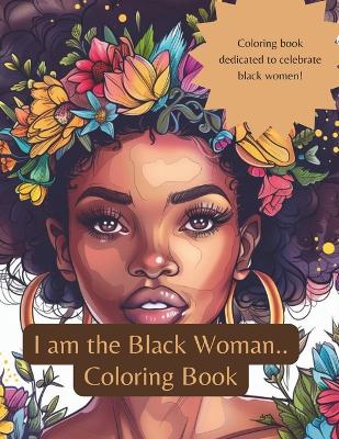 Cover of I am the Black Woman