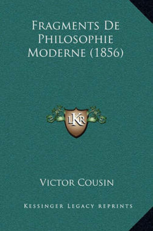 Cover of Fragments de Philosophie Moderne (1856)