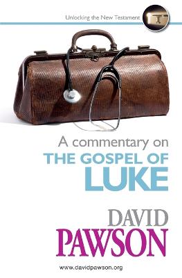 Book cover for A Commentary on the Gospel of Luke