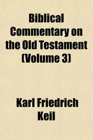 Cover of Biblical Commentary on the Old Testament (Volume 3)