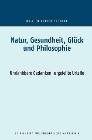 Cover of Natur, Gesundheit, Glück und Philosophie