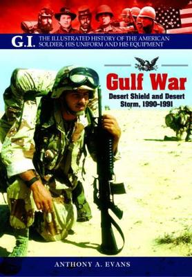 Book cover for Gulf War: Desert Shield and Desert Storm, 1990-1991