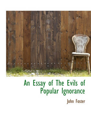 Book cover for An Essay of the Evils of Popular Ignorance