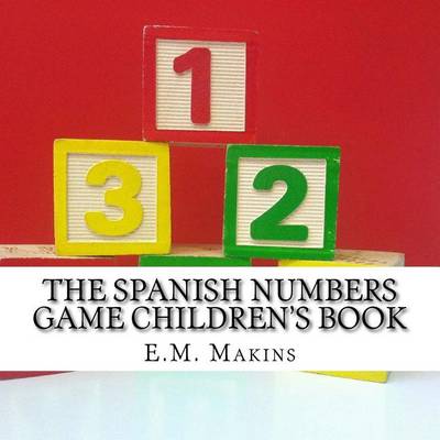 Book cover for The Spanish Numbers Game Children's Book