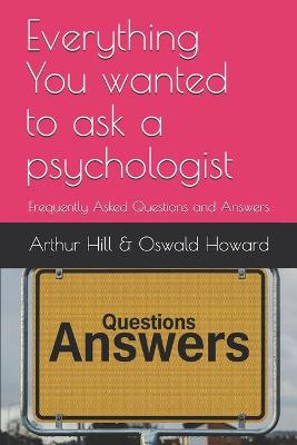 Cover of Everything You wanted to ask a psychologist