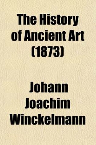 Cover of The History of Ancient Art (Volume 2)