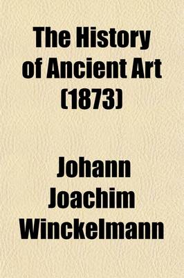 Book cover for The History of Ancient Art (Volume 2)