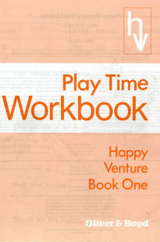 Cover of Happy Venture Workbook Book 1. Playtime