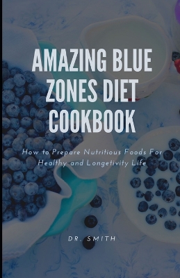 Book cover for Amazing Blue Zones Diet Cookbook