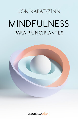 Cover of Mindfulness para principiantes / Mindfulness for Beginners