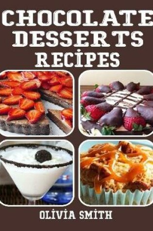 Cover of Chocolate Desserts Recipes