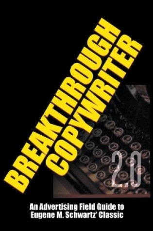 Cover of Breakthrough Copywriter 2.0