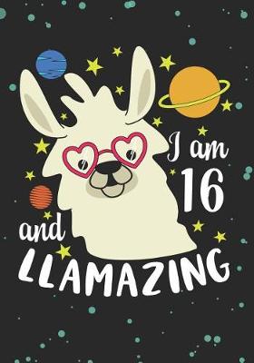 Book cover for I Am 16 And Llamazing