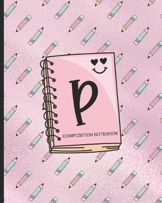 Book cover for Composition Notebook P