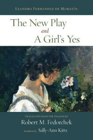 Cover of The New Play and A Girl's Yes