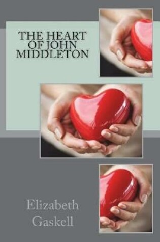 Cover of The Heart of John Middleton
