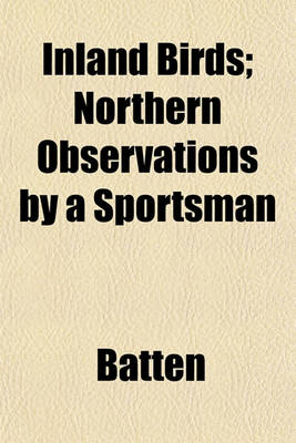 Book cover for Inland Birds; Northern Observations by a Sportsman