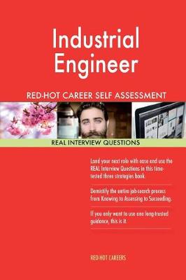 Book cover for Industrial Engineer Red-Hot Career Self Assessment Guide; 1184 Real Interview Qu