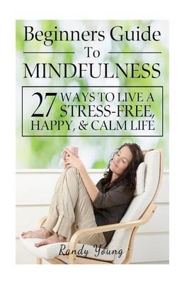 Book cover for Beginners Guide to Mindfulness